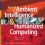 Journal of Ambient Intelligence and Humanized Computing